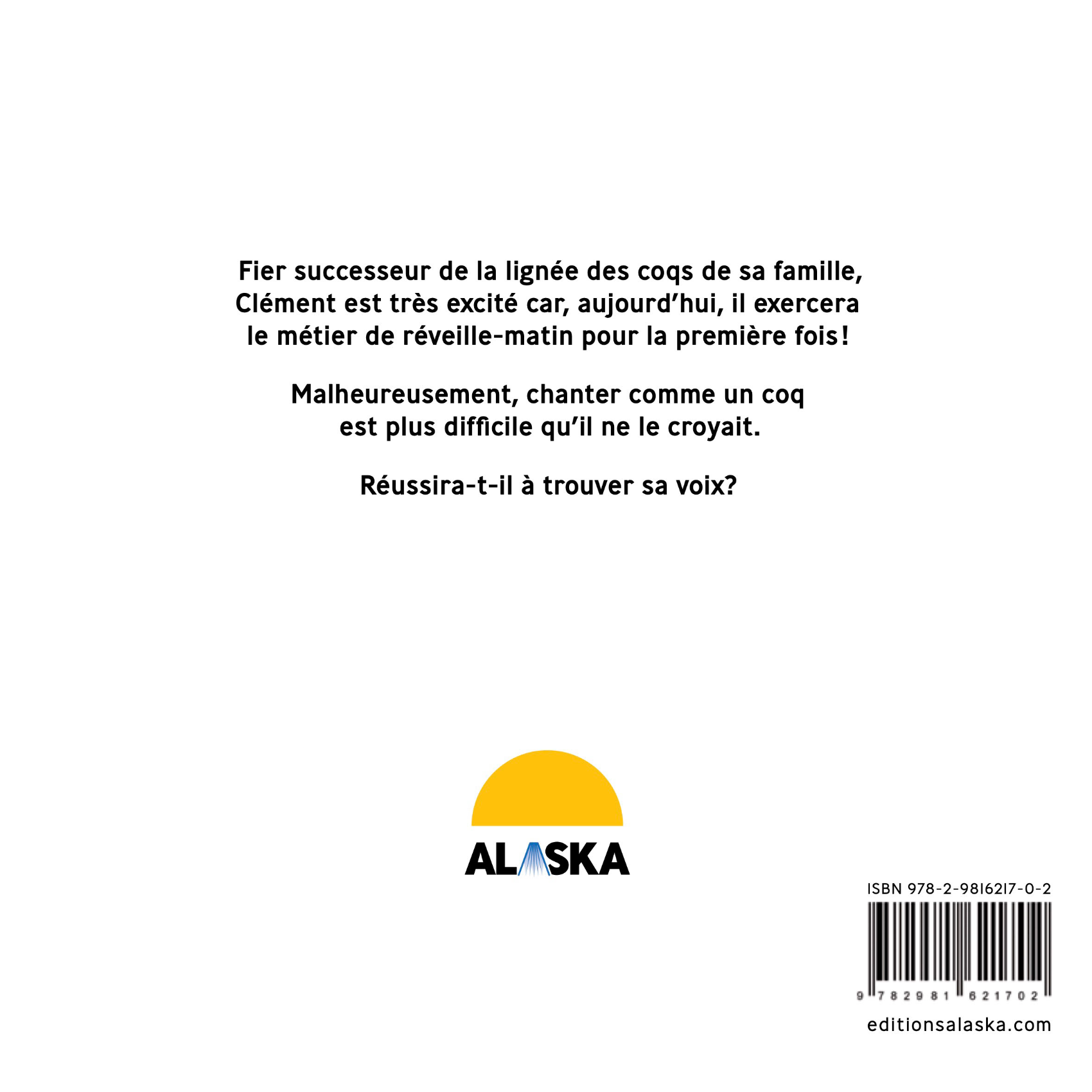 Le coq qui avait perdu son cri Editions Alaska